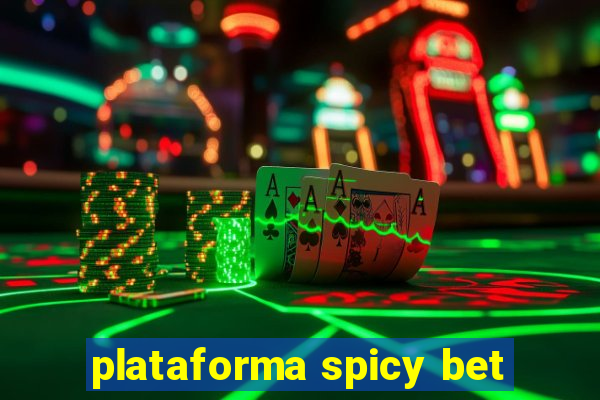 plataforma spicy bet